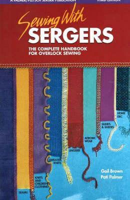 Sewing with Sergers - Gail Brown
