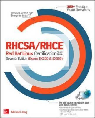 RHCSA/RHCE Red Hat Linux Certification Study Guide, Seventh Edition (Exams EX200 & EX300) - Michael Jang, Alessandro Orsaria