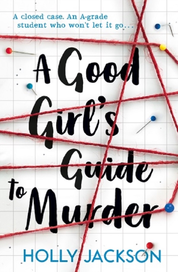 A Good Girl's Guide to Murder. A Good Girl's Guide to Murder #1 - Holly Jackson