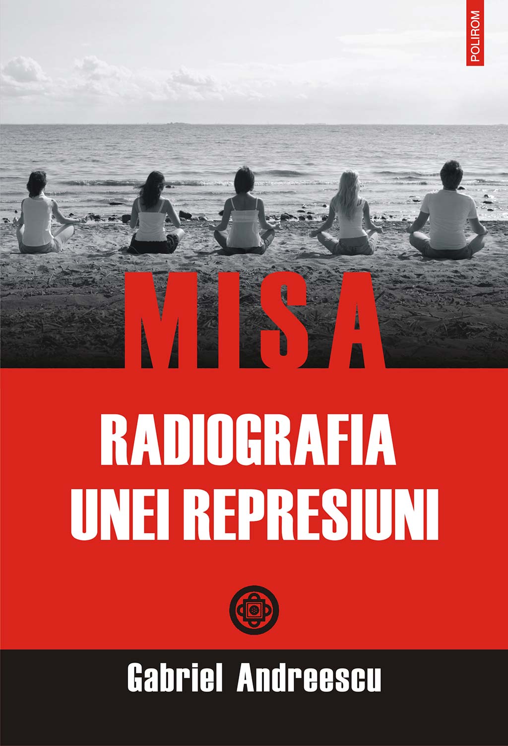 eBook MISA. Radiografia unei represiuni - Gabriel Andreescu