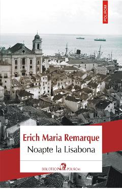 Coperta cărții eBook Noapte la Lisabona - Erich Maria Remarque