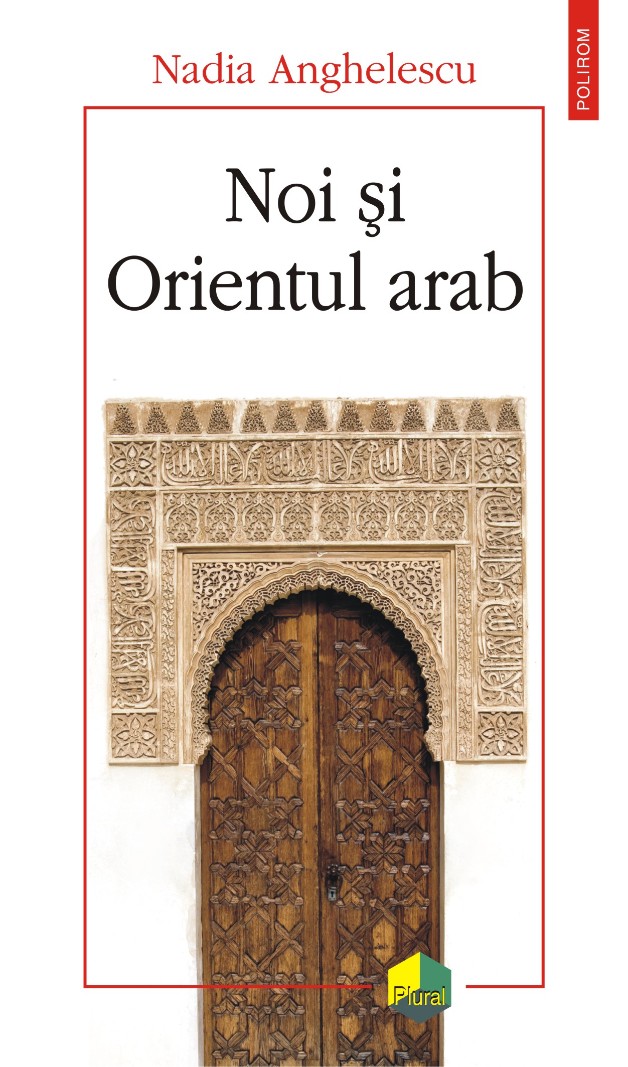 eBook Noi si Orientul arab - Nadia Anghelescu