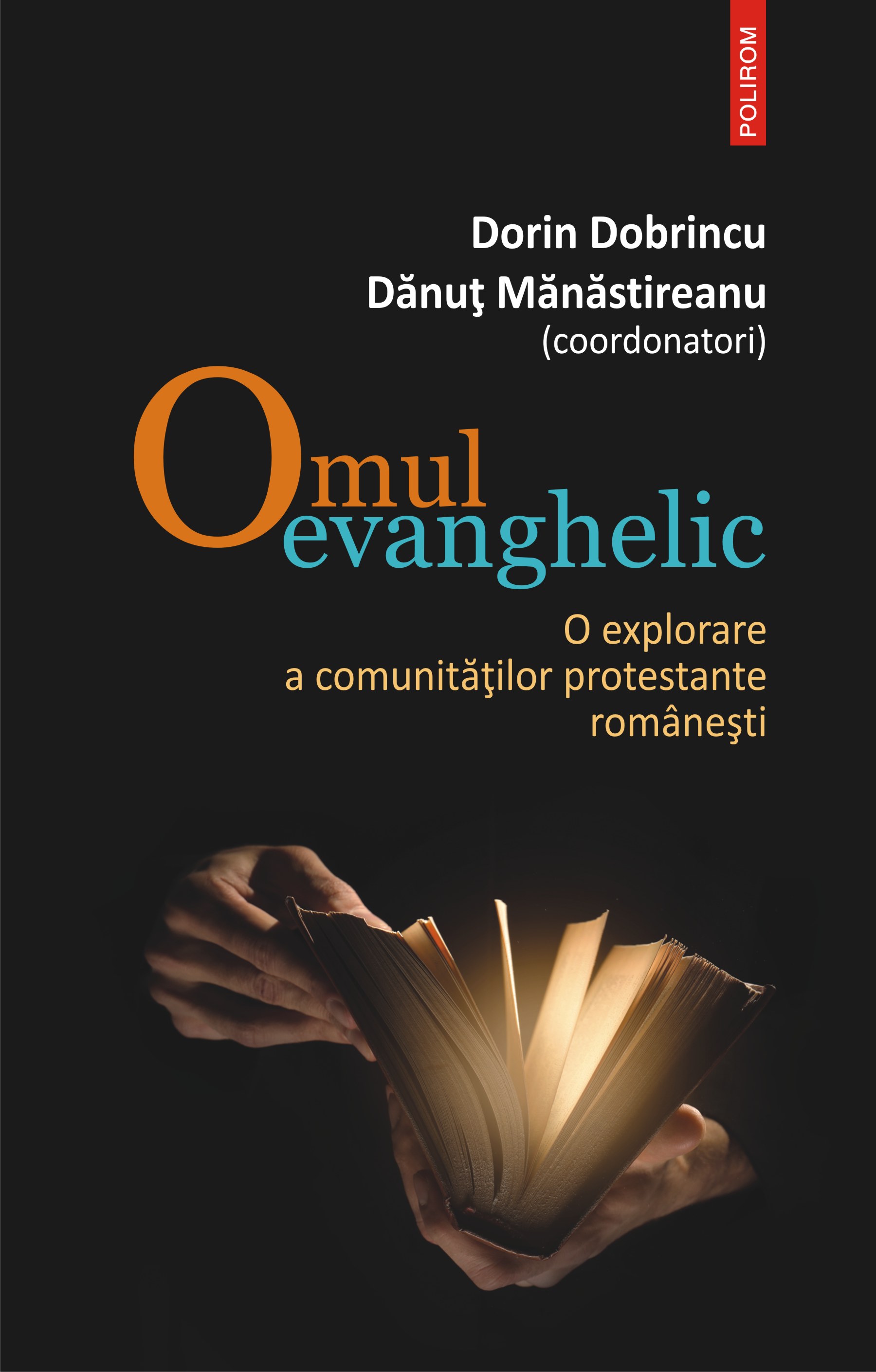 eBook Omul evanghelic o explorare a comunitatilor protestante romanesti - Danut (coord.) Manastireanu