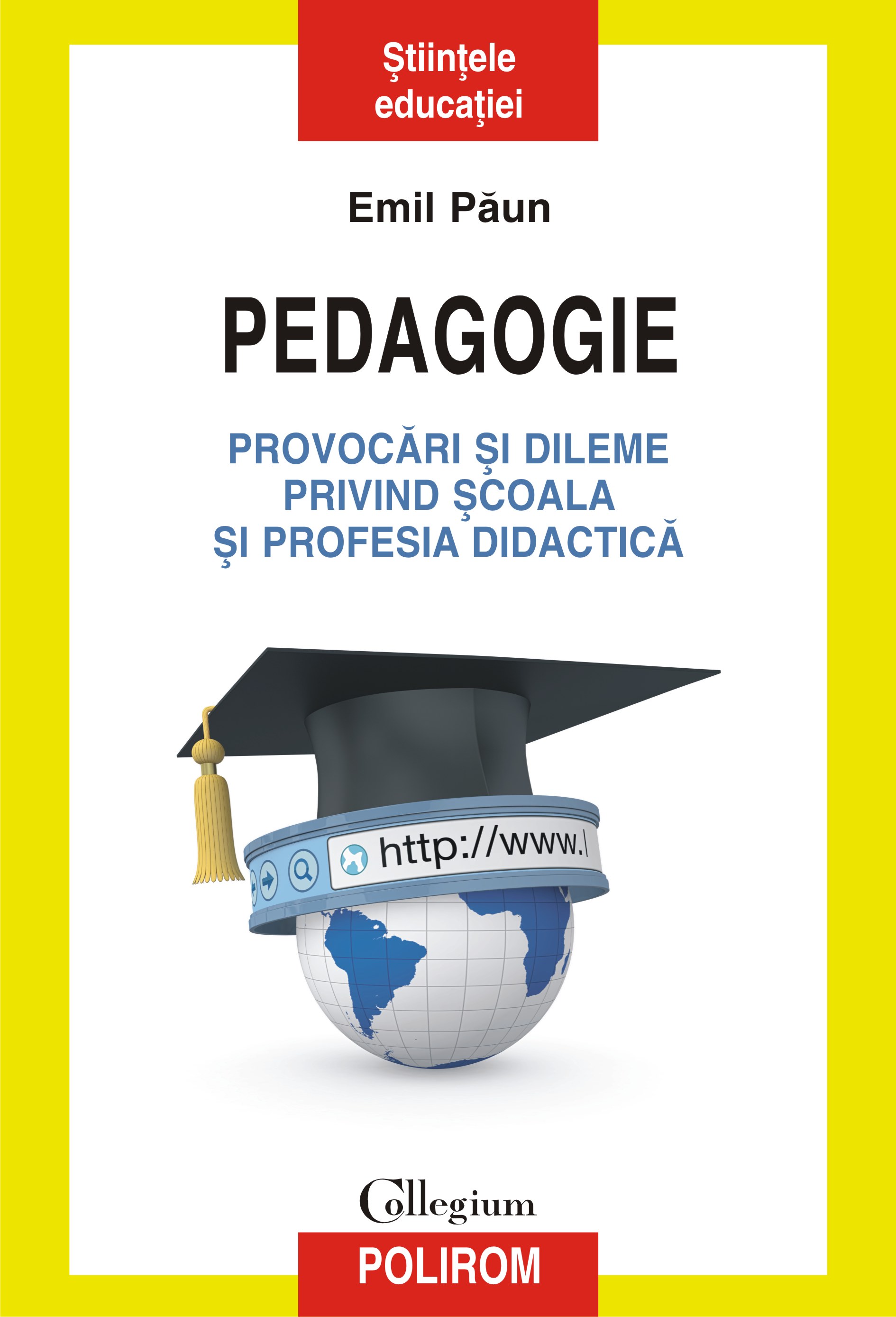 eBook Pedagogie provocari si dileme privind scoala si profesia didactica - Emil Paun