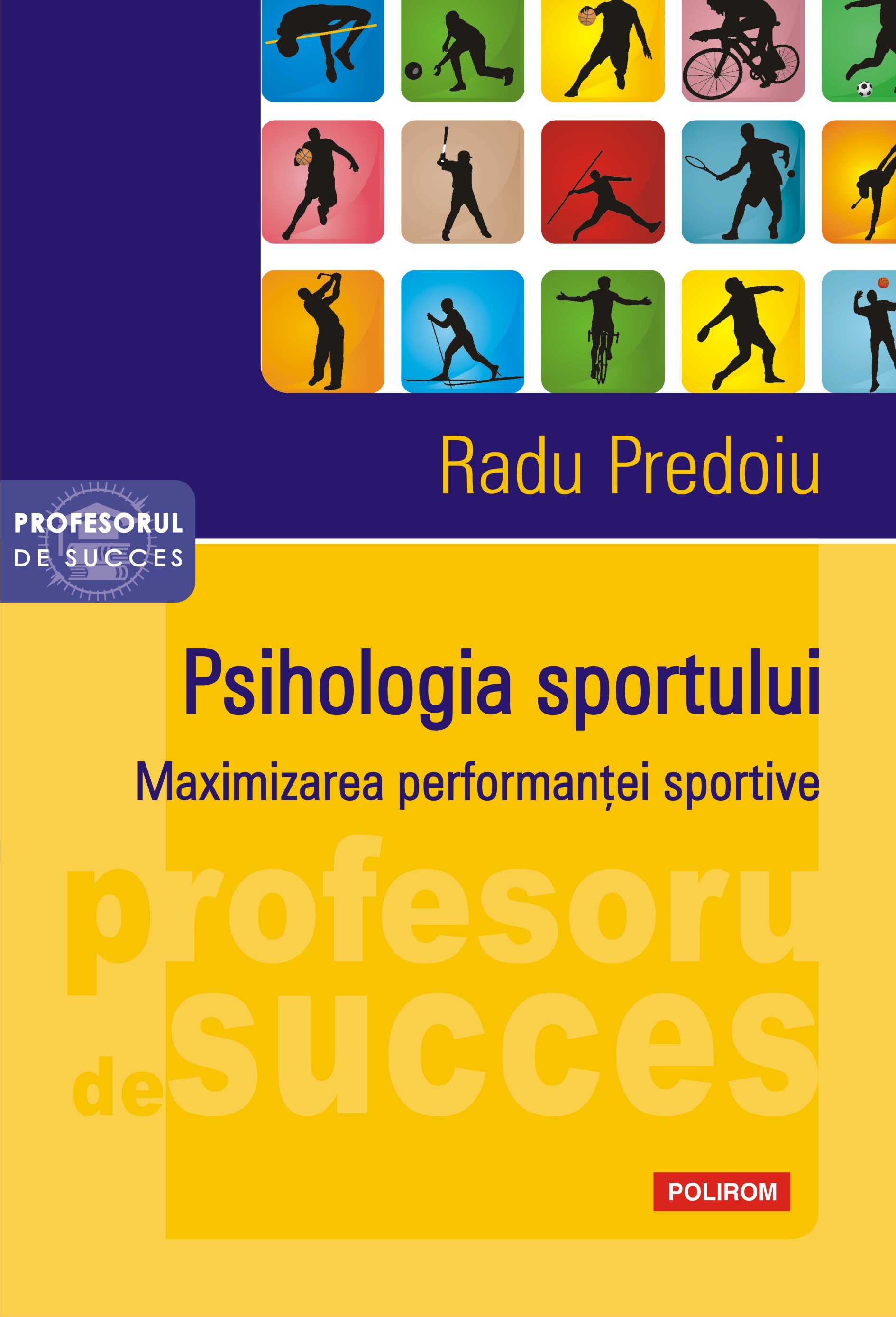 eBook Psihologia sportului. Maximizarea performantei sportive - Radu Predoiu