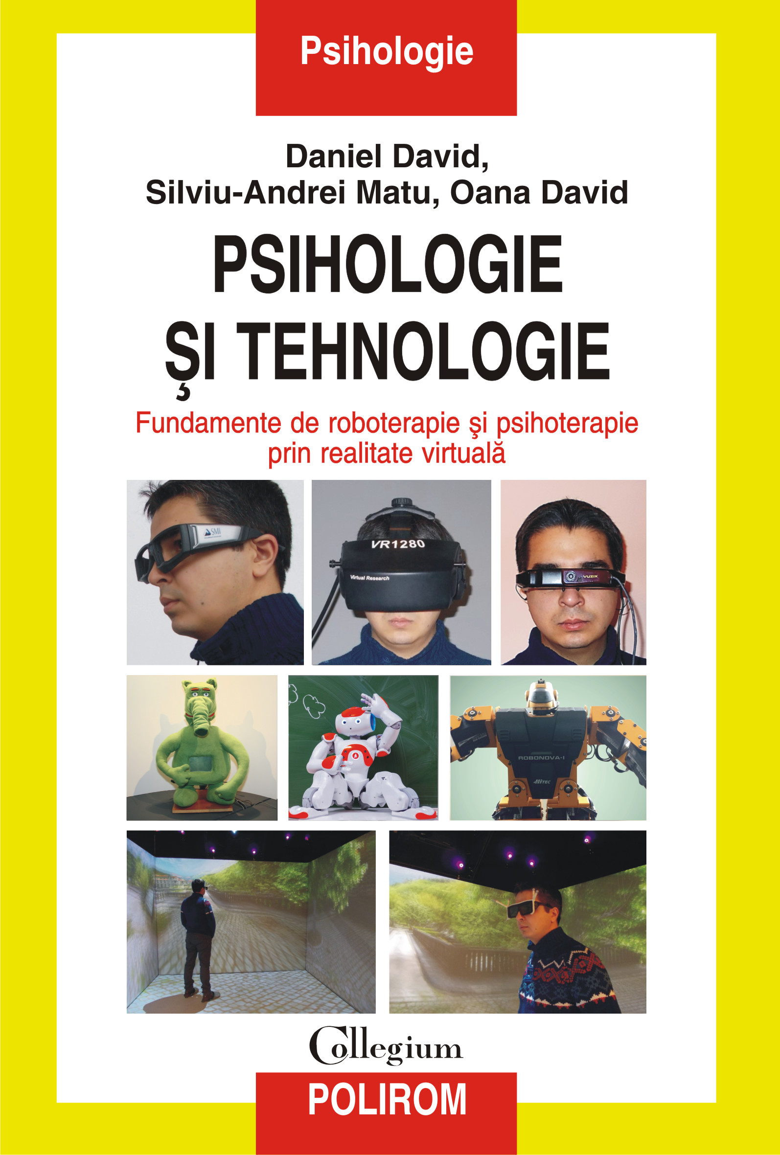 eBook Psihologie si tehnologie. Fundamente de roboterapie si psihoterapie prin realitate virtuala - Oana David