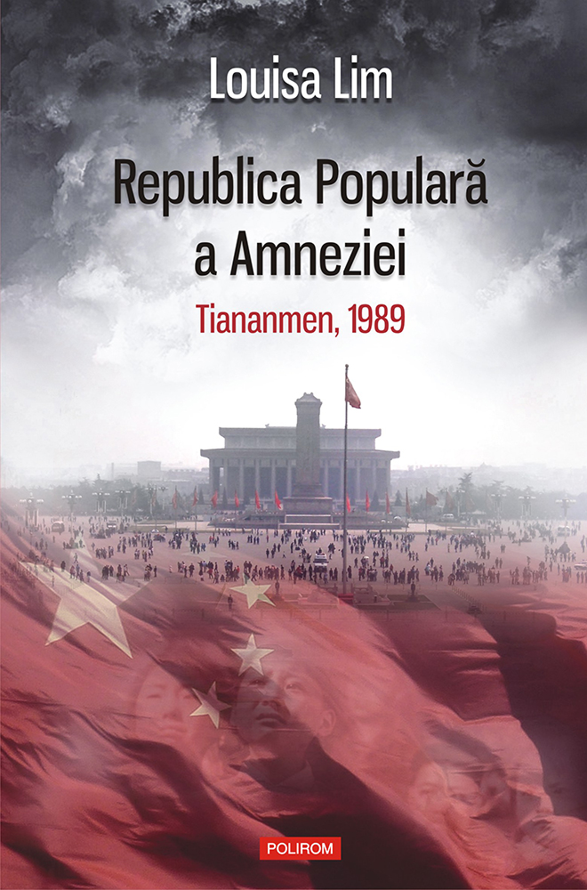 eBook Republica Populara a Amneziei. Tiananmen, 1989 - Louisa Lim