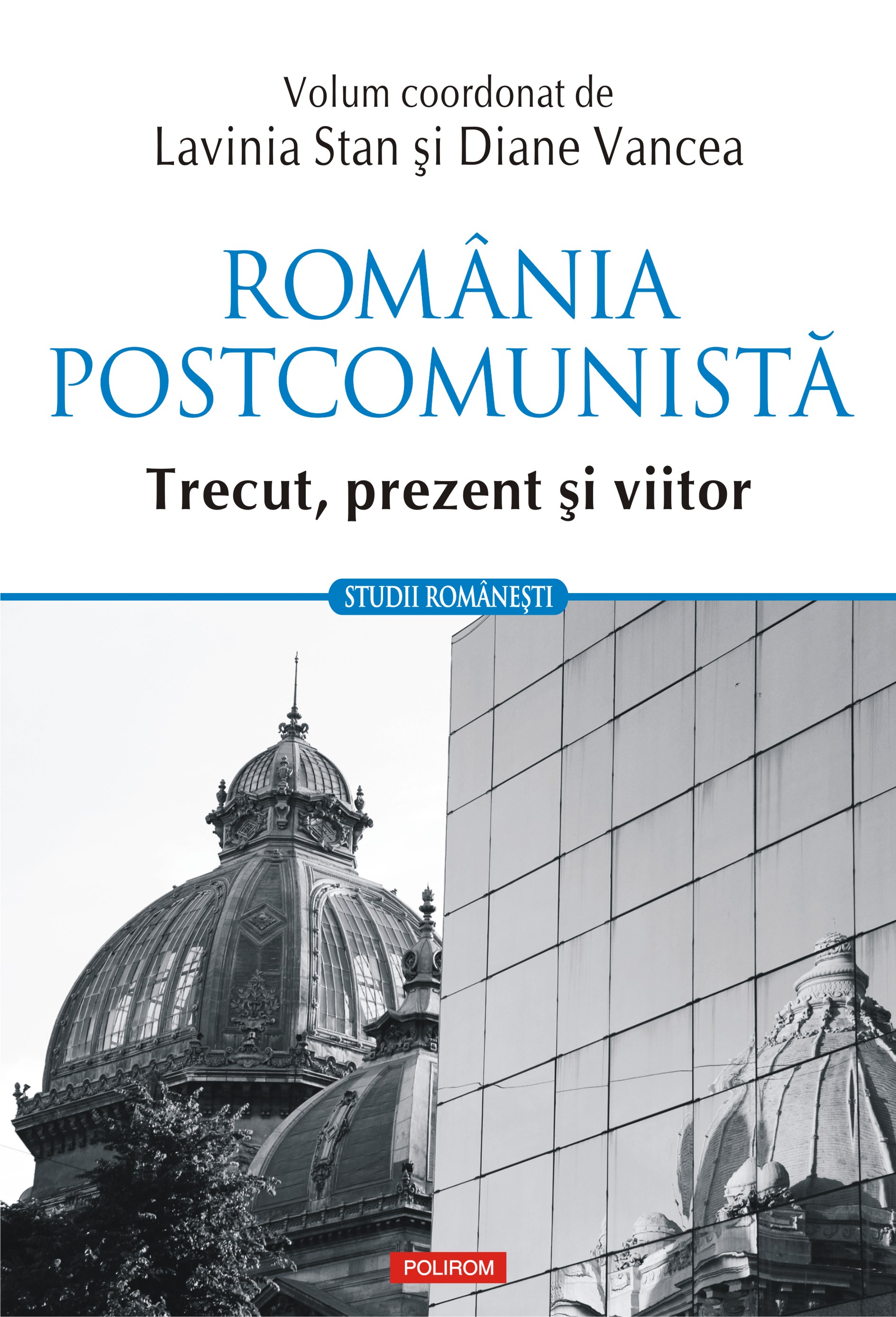 eBook Romania postcomunista trecut, prezent, viitor - Diana (coord.) Vancea