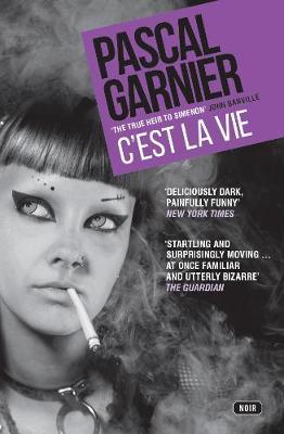 C'est la Vie - Pascal Garnier