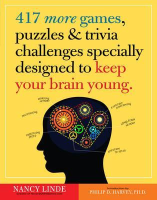 417 More Games, Puzzles & Trivia Challenges Specially Design - Nancy Linde