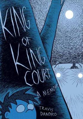King Of King Court - Travis Dandro