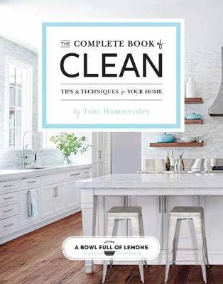 Complete Book of Clean - Toni Hammersley