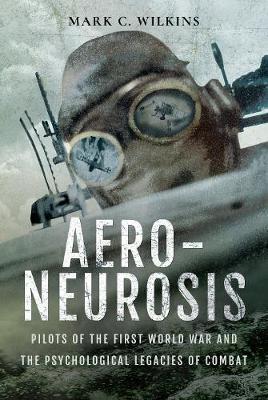 Aero-Neurosis - Mark C Wilkins