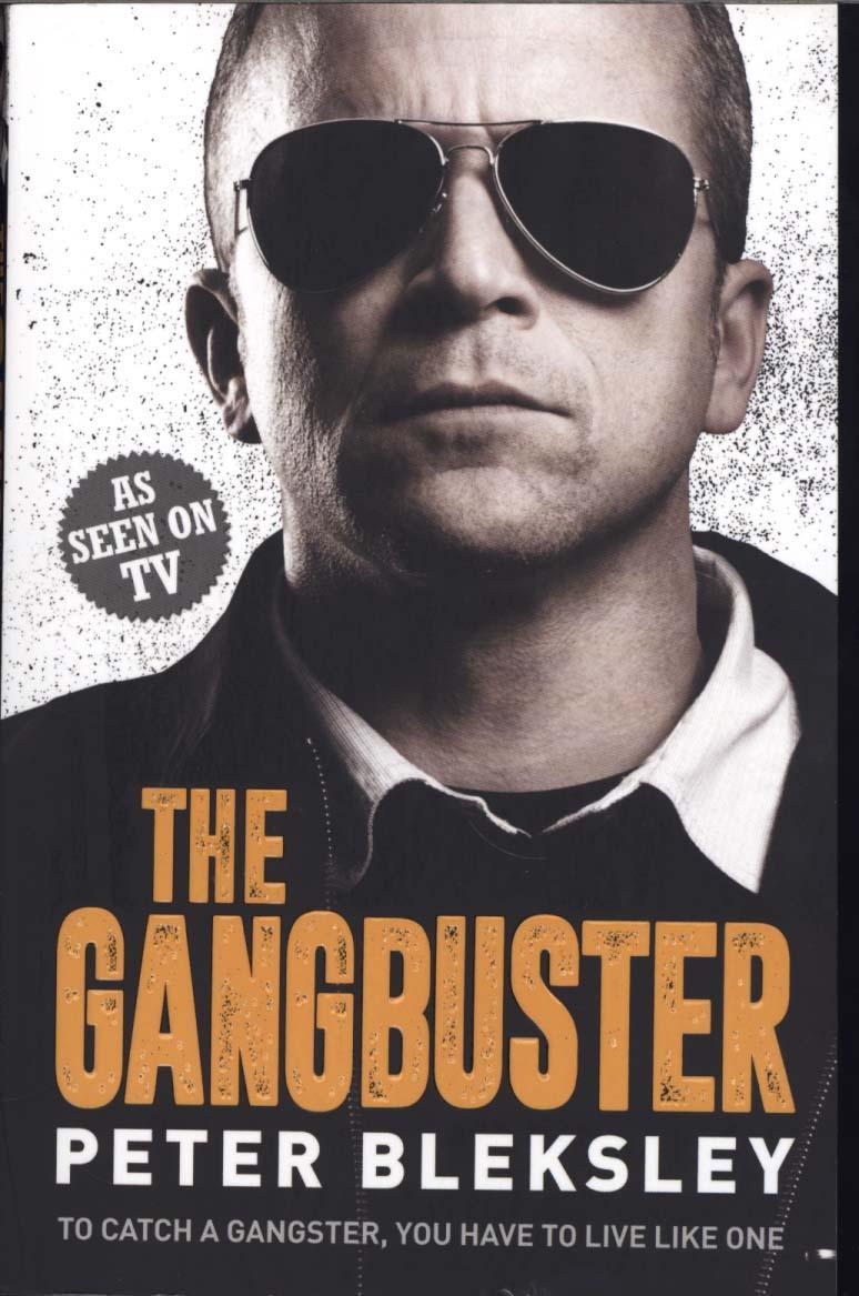 Gangbuster - Peter Bleksley