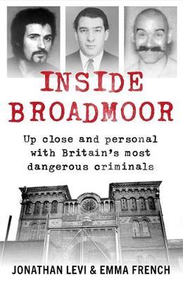 Inside Broadmoor - Jonathan Levi