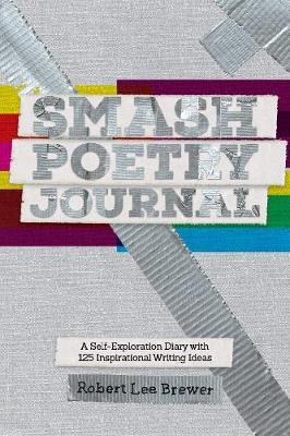 Smash Poetry Journal - Robert Lee Brewer