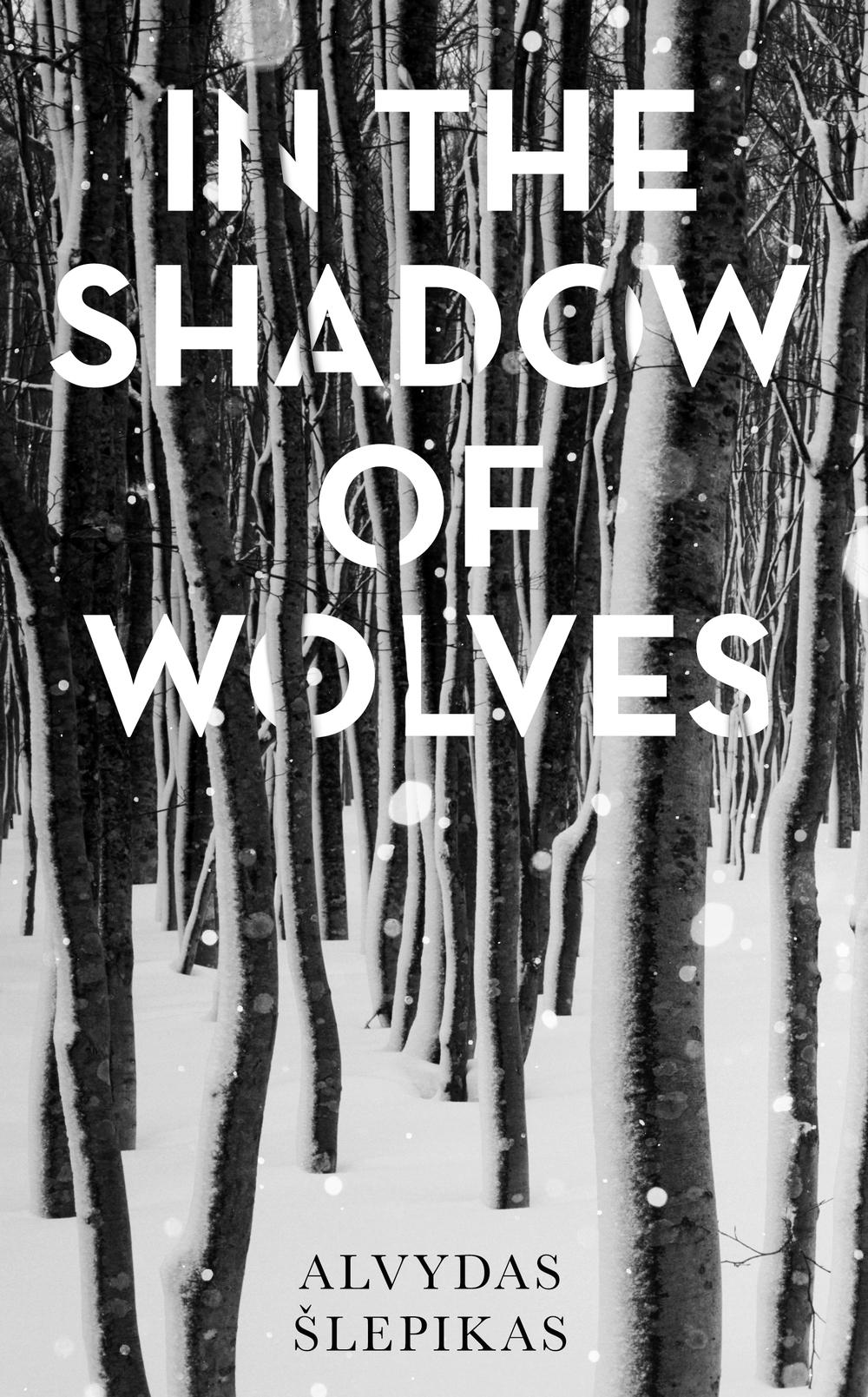In the Shadow of Wolves - Alvydas Slepikas