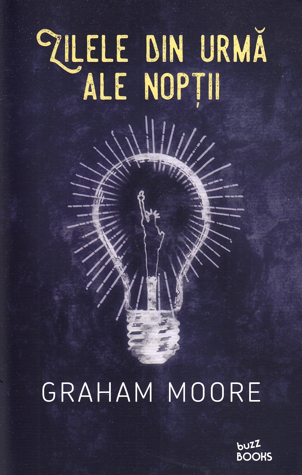 Zilele din urma ale noptii - Graham Moore