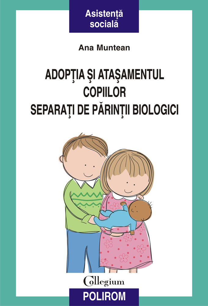 eBook Adoptia si atasamentul copiilor separati de parintii biologici - Ana Muntean