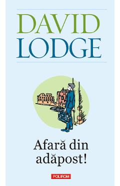 Coperta cărții eBook Afara din adapost - David Lodge