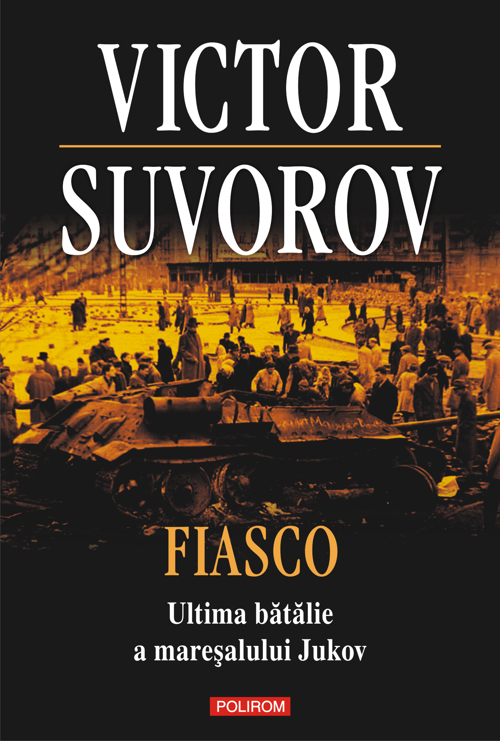 eBook Fiasco. Ultima batalie a maresalului Jukov - Victor Suvorov