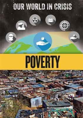 Our World in Crisis: Poverty - Rachel Minay
