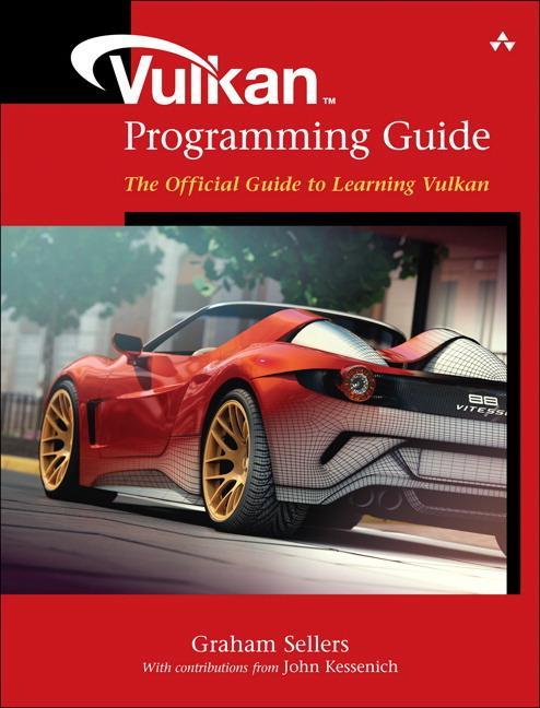 Vulkan Programming Guide - John M Kessenich