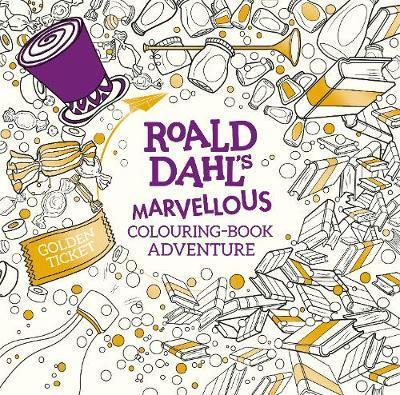 Roald Dahl's Marvellous Colouring-Book Adventure - Roald Dahl