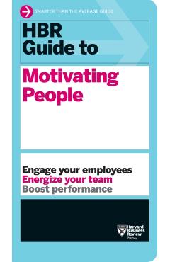 HBR Guide to Motivating People (HBR Guide Series) -