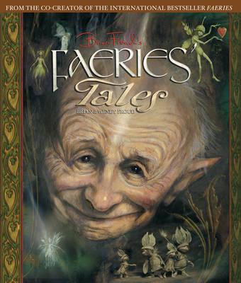 Brian Froud's Faeries' Tales - Wendy Froud