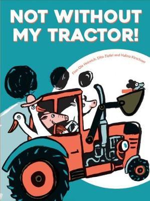 Not Without My Tractor! - Finn-Ole Heinrich