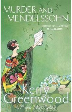 Coperta cărții 'Murder and Mendelssohn - Kerry Greenwood'