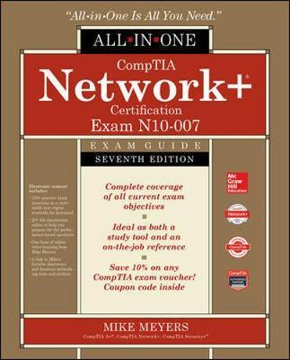 CompTIA Network+ Certification All-in-One Exam Guide, Sevent - Mike Meyers
