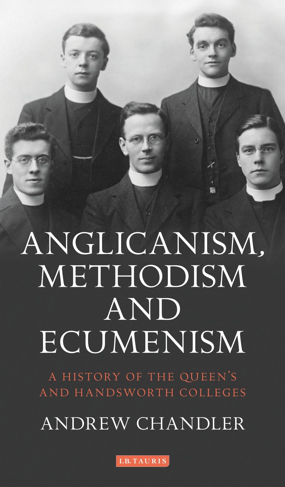 Anglicanism, Methodism and Ecumenism - Andrew Chandler