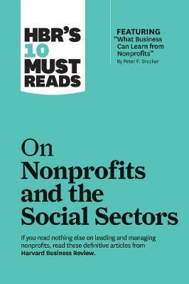 HBR's 10 Must Reads on Nonprofits and the Social Sectors -  