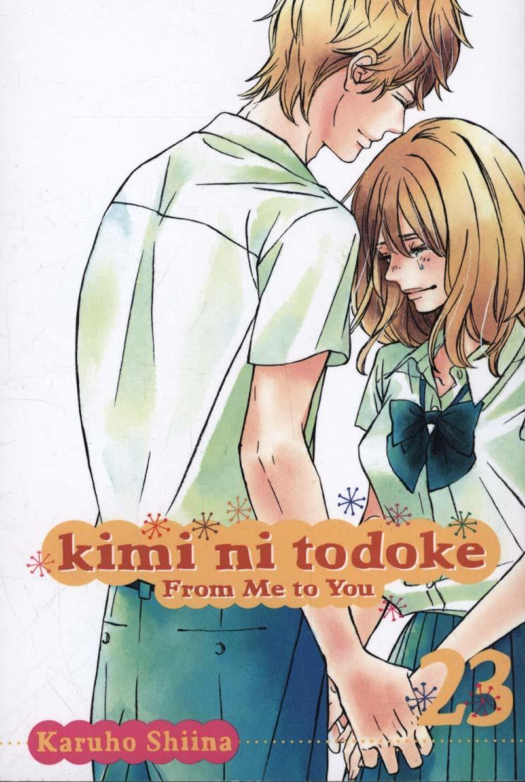 Kimi ni Todoke: From Me to You, Vol. 23 - Karuho Shiina