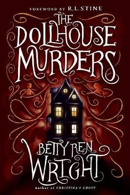 Dollhouse Murders (35th Anniversary Edition) - Betty Ren Wright