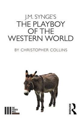 J. M. Synge's The Playboy of the Western World - Chris Collins
