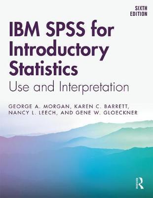 IBM SPSS for Introductory Statistics - George A Morgan