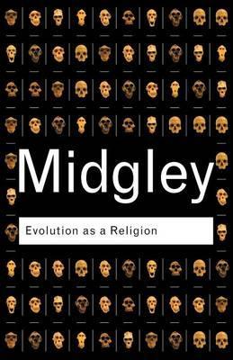 Evolution as a Religion - Mary Midgley