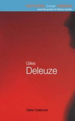 Gilles Deleuze - Claire Colebrook