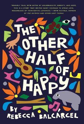 Other Half of Happy - Rebecca Balcarcel