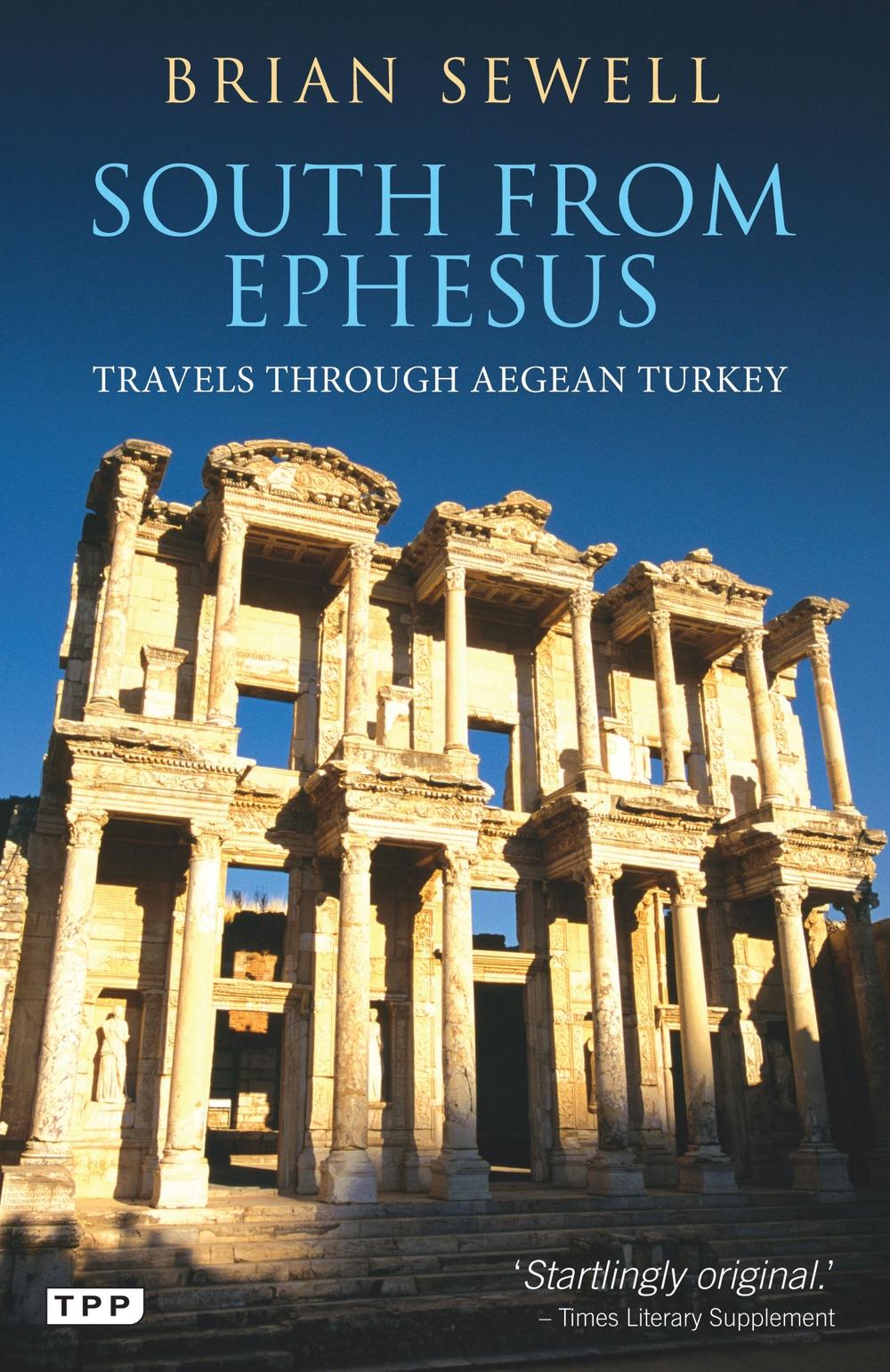 South from Ephesus - Brian Sewell