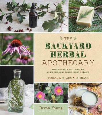 Backyard Herbal Apothecary - Devon Young