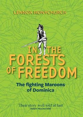 In the Forests of Freedom - Lennox Honychurch