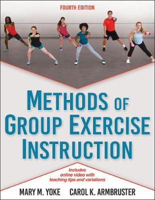Methods of Group Exercise Instruction - Mary Yoke
