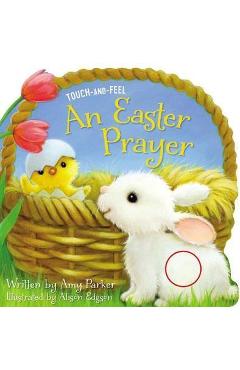 Poza produsului Easter Prayer Touch and Feel - Parker Amy