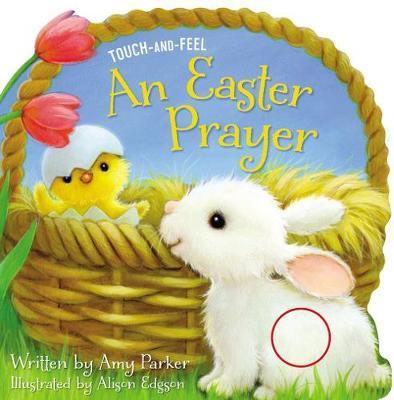 Easter Prayer Touch and Feel - Parker Amy