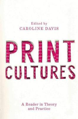 Print Cultures - Caroline Davis