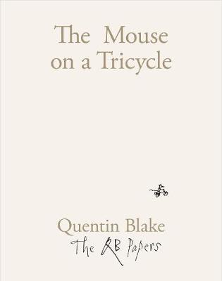 Mouse on a Tricycle - Quentin Blake